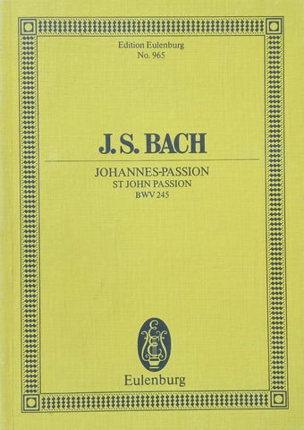 J. S. Bach: St John Passion (Music Score)