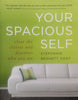 Your Spacious Self: Clear the Clutter and Discover Who You Are | Stephanie Bennett Vogt