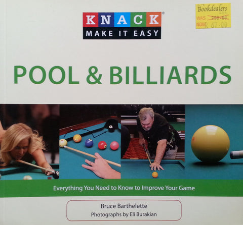 Pool & Billiards: Everything You Need to Know to Improve Your Game | Bruce Barthelette