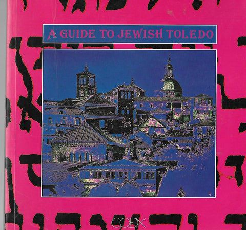 A Guide to Jewish Toledo | Various Authors