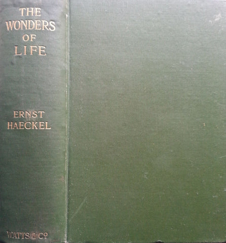 The Wonders of Life: A Popular Study of Biological Philosophy | Ernst Haeckel