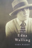 The Unusual Life of Edna Walling | Sara Hardy