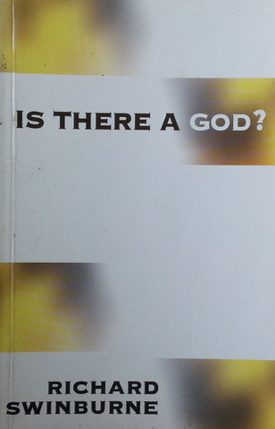 Is There a God? | Richard Swinburne