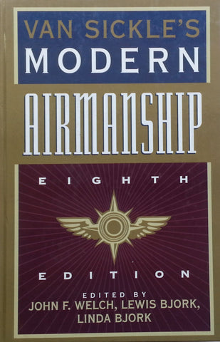 Van Sickle's Modern Airmanship (8th Edition) | John F. Welch, et al. (Eds.)