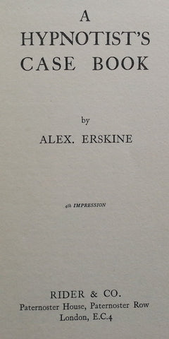 A Hypnotist's Case Book | Alexander Erskine