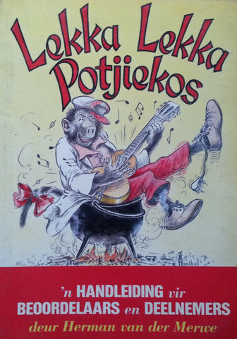 Lekka Lekka Potjiekos (Afrikaans) | Herman van der Merwe