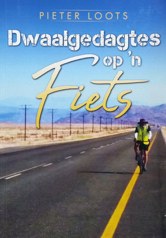 Dwaalgedagtes op 'n Fiets (Afrikaans) | Pieter Loots