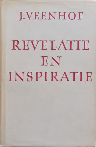 Revelatie en Inspiratie (Dutch) | Dr. J. Veenhof