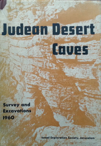 Judean Desert Caves: Survey and Excavations 1960