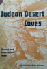 Judean Desert Caves: Survey and Excavations 1960