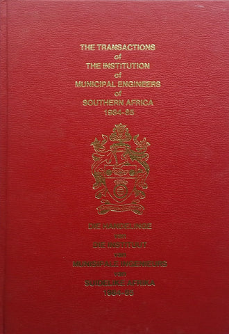 The Transactions of the Institution of Municipal Engineers of Southern Africa, 1984-85