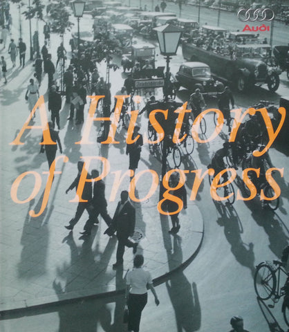 A History of Progress: Chronicle of Audi AG