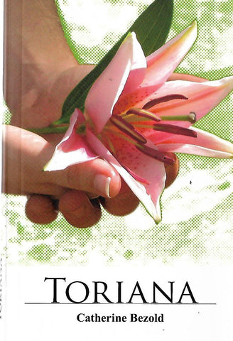 Toriana (Inscribed by Author) | Catherine Bezold
