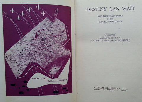 Destiny Can Wait: The Polish Air Force in the Second World War