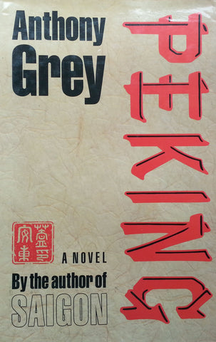 Peking (Inscribed by Author) | Anthony Grey