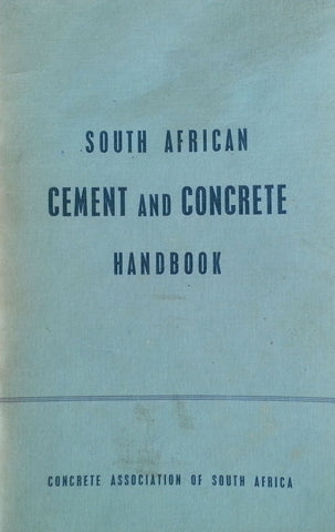 South African Cement and Concrete Handbook (Published 1951)