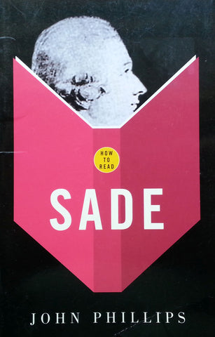 How to Read Sade | John Phillips