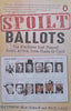 Spoilt Ballots: The Elections that Shaped South Africa, from Shaka to Cyril (Inscribed by Authors) | Matthew Blackman Nick Nick Dall