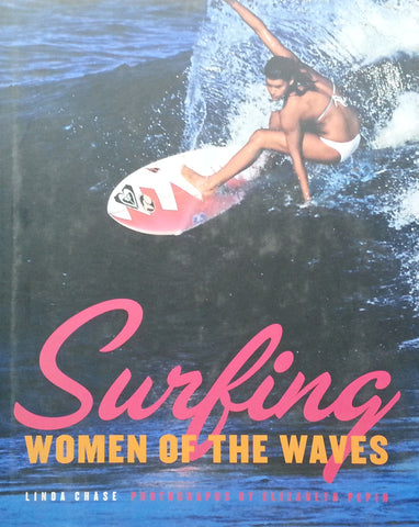 Surfing: Women of the Waves | Linda Chase