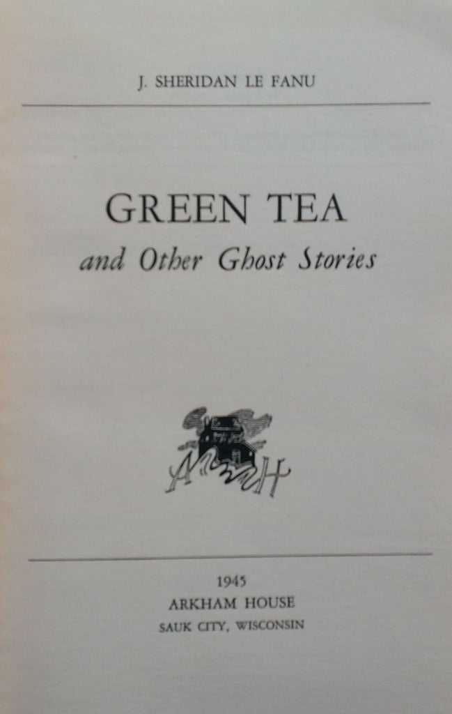 Green Tea and other Ghost Stories | J. Sheridan le Fanu