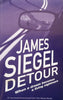 Detour (Uncorrected Bound Proof) | James Siegel