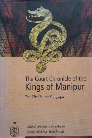 The Court Chronicle of the Kings of Manipur: The Cheitharon Kumpapa | Saroj Parratt (Translator)