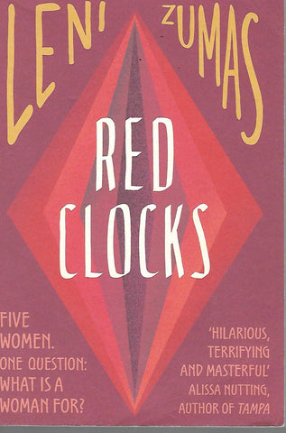 Red Clocks | Leni Zumas