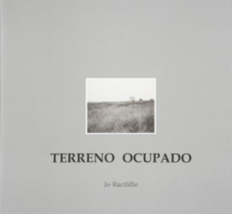 Terreno Ocoupado | Jo Ractliffe