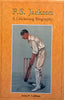 F. S. Jackson: A Cricketing Biography | James P. Coldham