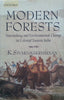 Modern Forests: Statemaking and Environmental Change in Colonial Eastern India | K. Sivaramakrishnan