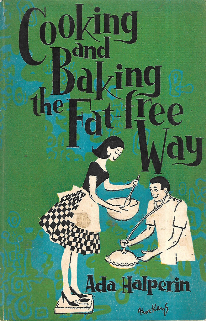 Cooking and Baking the Fat-Free Way | Ada Halperin