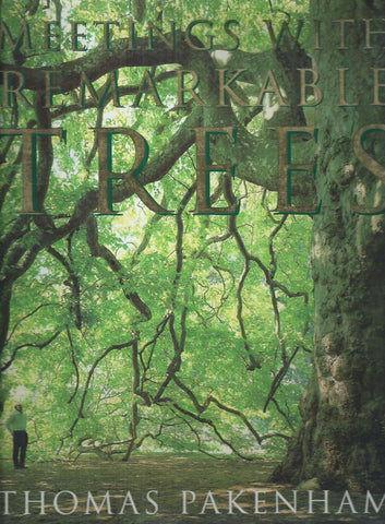 Meetings with Remarkable Trees (Inscribed by Author) | Thomas Pakenham