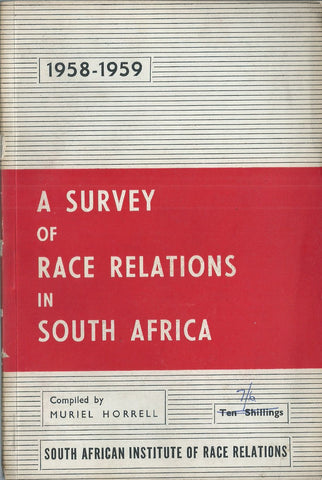 A Survey of Race Relations in South Africa (1958-1959) | Muriel Horrell
