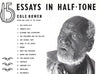 15 Essays in Half-Tone | Cole Bowen