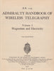 Handbook of Wireless Telegraphy, Vol. 1: Magnatism and Electricity (Published 1938)