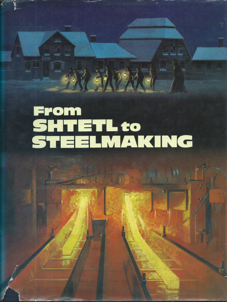 From Shtetl to Steelmaking (Signed by Mendel Kaplan) | Mendel Kaplan, et al.