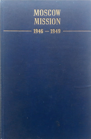 Moscow Mission, 1946-1949 | Walter Bedell Smith