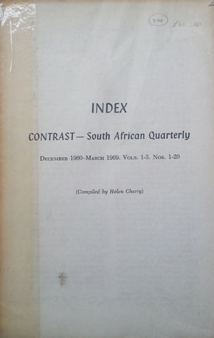 Index to Contrast: South African Quarterly (December 1960- March 1969, Vols. 1-5, Nos. 1-20)
