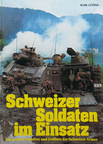 Schweizer Soldaten im Einsatz (German) | Karl Luond