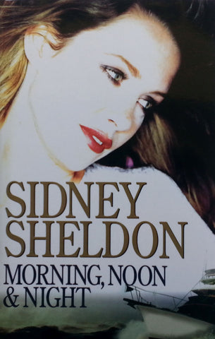 Morning, Noon & Night | Sidney Sheldon