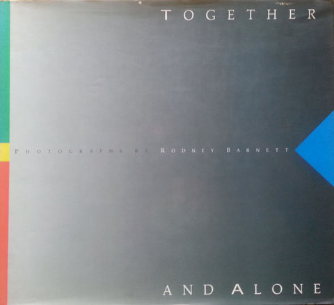 Together and Alone (Signed by Photographer) | Rodney Barnett