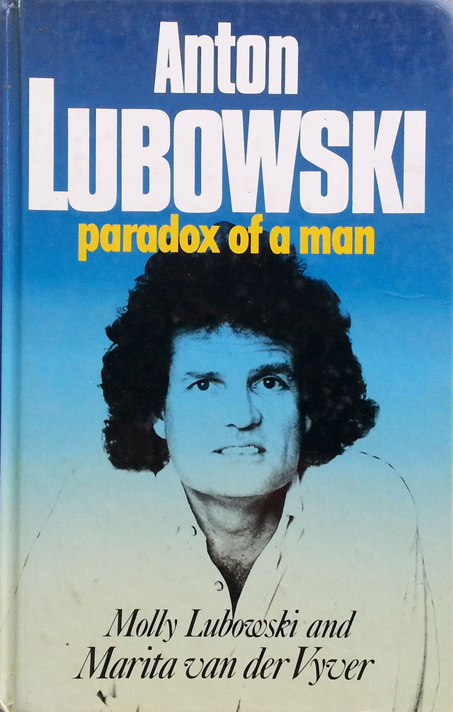 Anton Lubowski: Paradox of a Man | Molly Lubowski & Marita van der Vyver