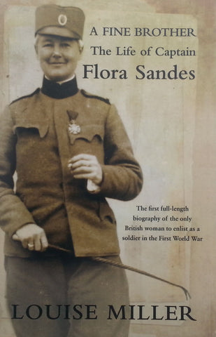 A Fine Brother: The Life of Captain Flora Sanders | Louise Miller