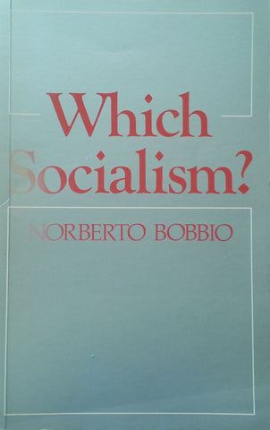 Which Socialism? | Norberto Bobbio