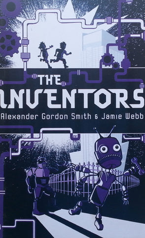 The Inventors (Proof Copy) | Alexander Gordon Smith & Jamie Webb