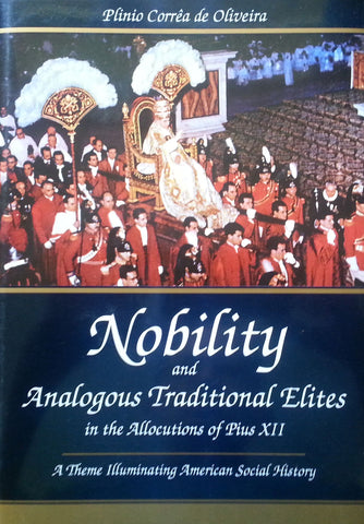 Nobility and Analogous Traditional Elites in the Allocutions of Pius XII | Plinio Correa de Oliveira