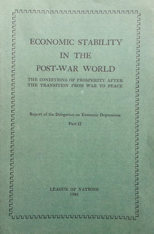 Economic Stability in the Post-War World (Part II)
