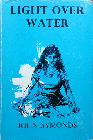 Light Over Water (First Edition, 1963) | John Symonds