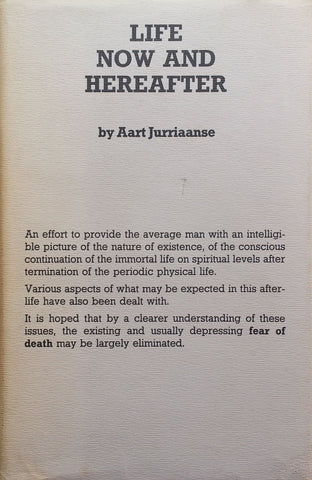 Life Now and Hereafter (Inscribed by Author) | Aart Jurriaanse