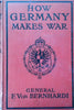 How Germany Makes War (Published 1914) | Friedrich von Bernhardi
